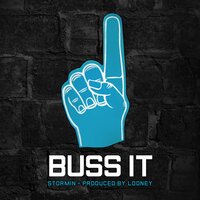 Buss It - Stormin