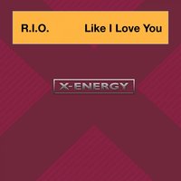Like I Love You - R.I.O., Money G