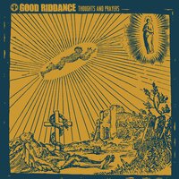 Don't Have Time - Good Riddance