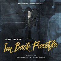 I'm Back - Pusho
