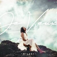 Je veux - Nilusi