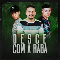 Desce Com a Raba - MC WM, MC Jhowzinho e MC Kadinho