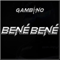 bené bené - Gambino