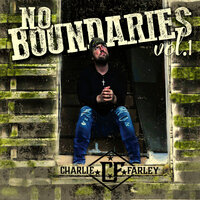 I Am What I Ain't - Charlie  Farley