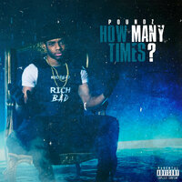 How Many Times? - Poundz