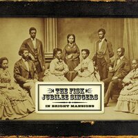 Soon-Ah Will Be Done - Fisk Jubilee Singers