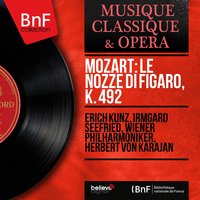 Le nozze di Figaro, K. 492, Act III, Scene 10: Sull'aria (La Contessa Almaviva, Susanna) - Герберт фон Караян, Wiener Philharmoniker, Elisabeth Schwarzkopf