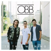 Is This A Thing - OBB