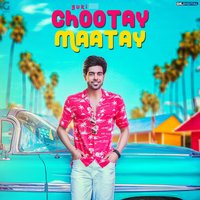 Chootay Maatay - Guri