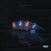 Bet It - Shad Da God