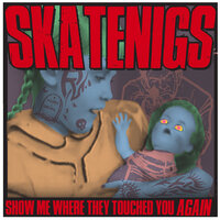 I Got It Made - Skatenigs