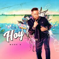Hoy - Mark B.