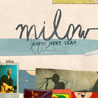 Brussels Is On My Side - Milow