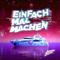 Einfach mal machen - Manny Marc