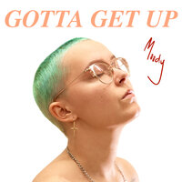 Gotta Get Up - Moody