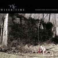Had Enough - Wiser Time