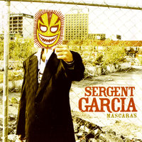 Dulce con chile - Sergent Garcia