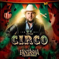La Suerte del Señor - El Fantasma, Los Dos Carnales, El Fantasma, Los Dos Carnales
