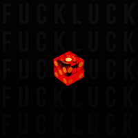 Fuck Luck - Tim North