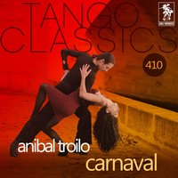 Los ejes de mi carreta - Anibal Troilo, Edmundo Rivero