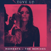Moments - Tove Lo, Seeb