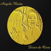 Como uma Onda - Angela Maria