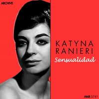 Aveva un Bovero - Katyna Ranieri, Riz Ortolani and his Orchestra