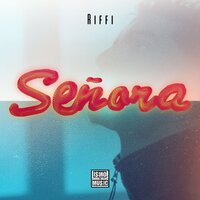 Señora - Riffi