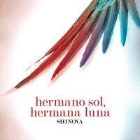 Hermano Sol Hermana Luna - Shinova