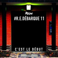 R.E.débarque 11 : C'est le début - Reda
