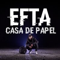 Casa de Papel - Efta