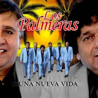 Una Nueva Vida - Los Palmeras