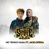 No Tengo Nada - Santa Fe Klan