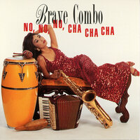 Cha Cha For Two - Brave Combo
