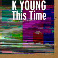 This Time - K Young