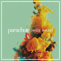 When You Move - Parachute