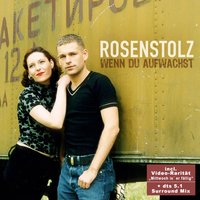 Bitte geh' nicht fort - Rosenstolz