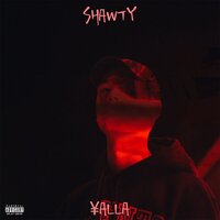 Shawty - Yalla