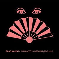 Y.K.E.D.A - Drab Majesty