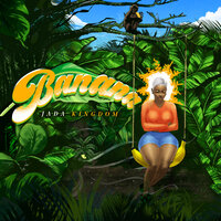 Banana - Jada Kingdom, Jada Murphy