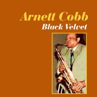 Exactly Like You - Arnett Cobb