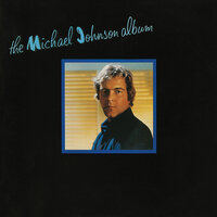Almost Like Being In Love - Michael Johnson