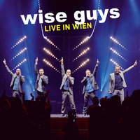 Ich lebe, um zu bohren - Wise Guys