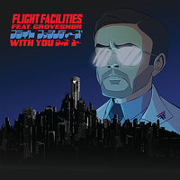 With You - Flight Facilities, Grovesnor