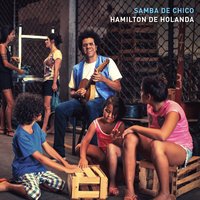 A Volta do Malandro - Chico Buarque, Hamilton De Holanda
