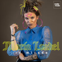 Tu Mirada - Maria Isabel