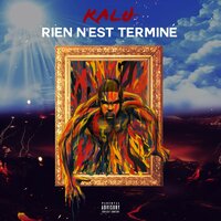 Rien n'est terminé - Kalu