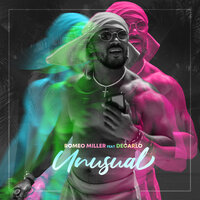 Unusual - Romeo Miller, DeCarlo