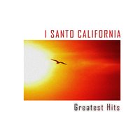 Io, tu - I Santo California