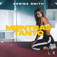 Mientras Tanto - Corina Smith